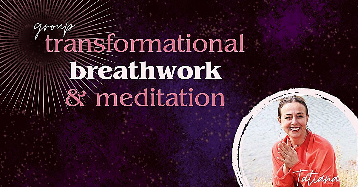 Group Transformational Breathwork & Meditation